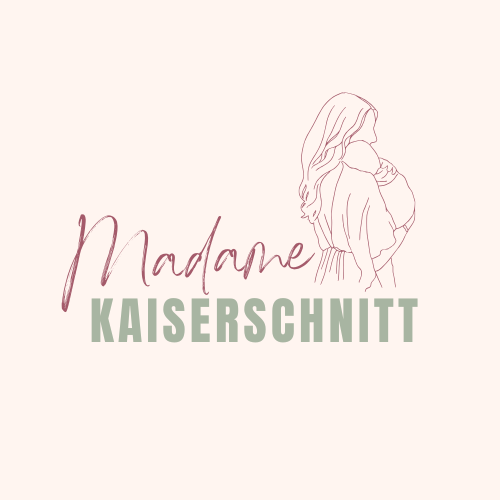 Hi Ich bin Madame Kaiserschnitt